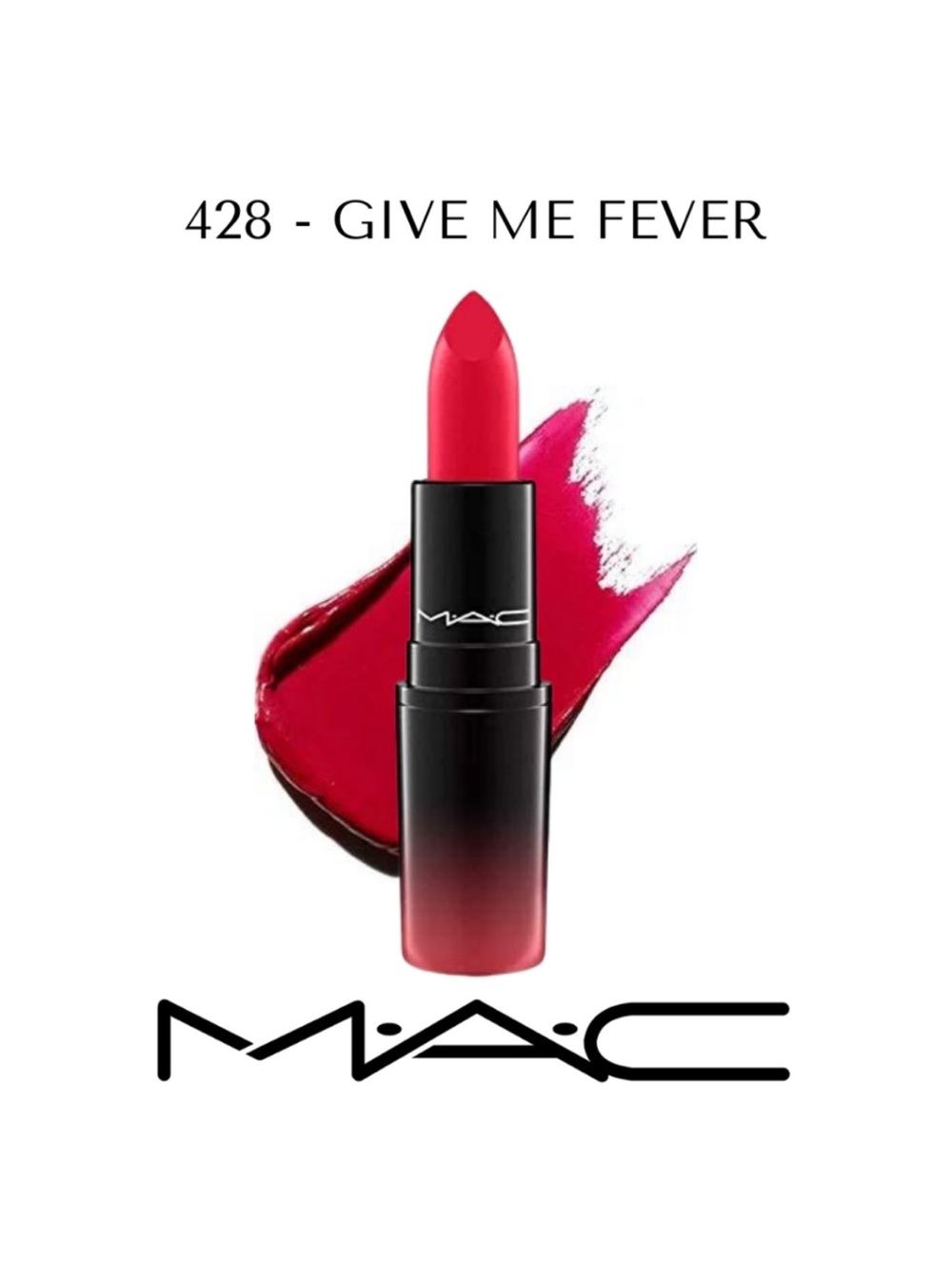 MAC Cosmetics Matte Lipstick 428 Give Me Fever - Vivid Pink-Red